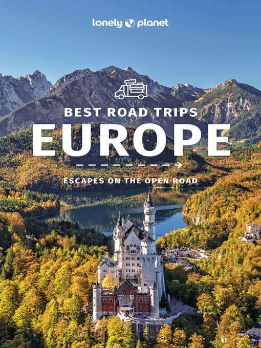 Title details for Lonely Planet Europe's Best Trips by Lonely Planet - Available